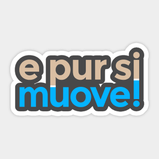 E pur si muove! Sticker